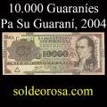 Billetes 2004 2- 10.000 Guaran�es